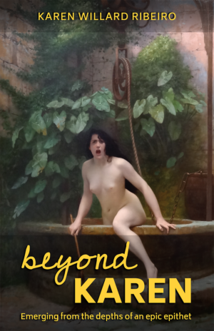 Beyond Karen book cover (stay tuned for audio book)